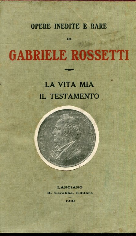 La vita mia : il testamento, con note storiche del …