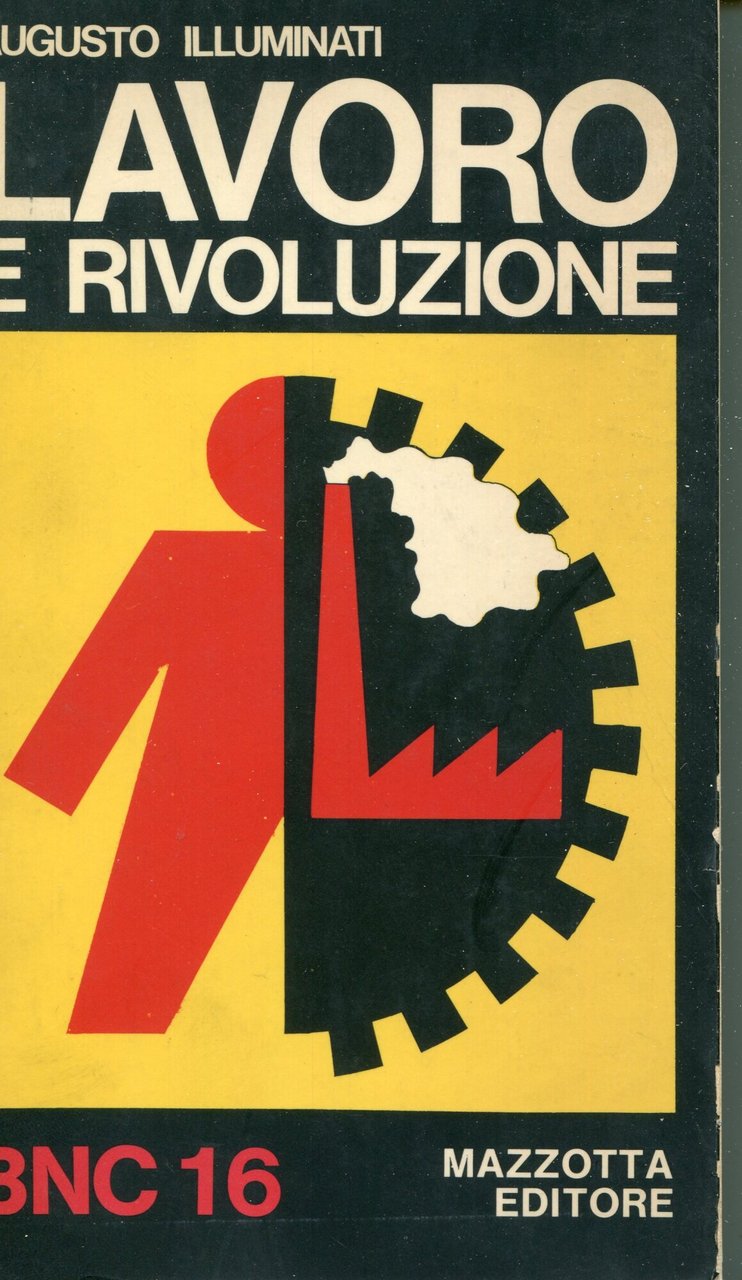 Lavoro e rivoluzione : produttivismo e lotte operaie dal 1945 …