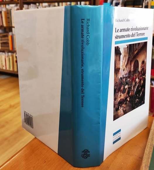 Le armate rivoluzionarie strumento del terrore nei dipartimenti (Aprile 1793-Floreale …