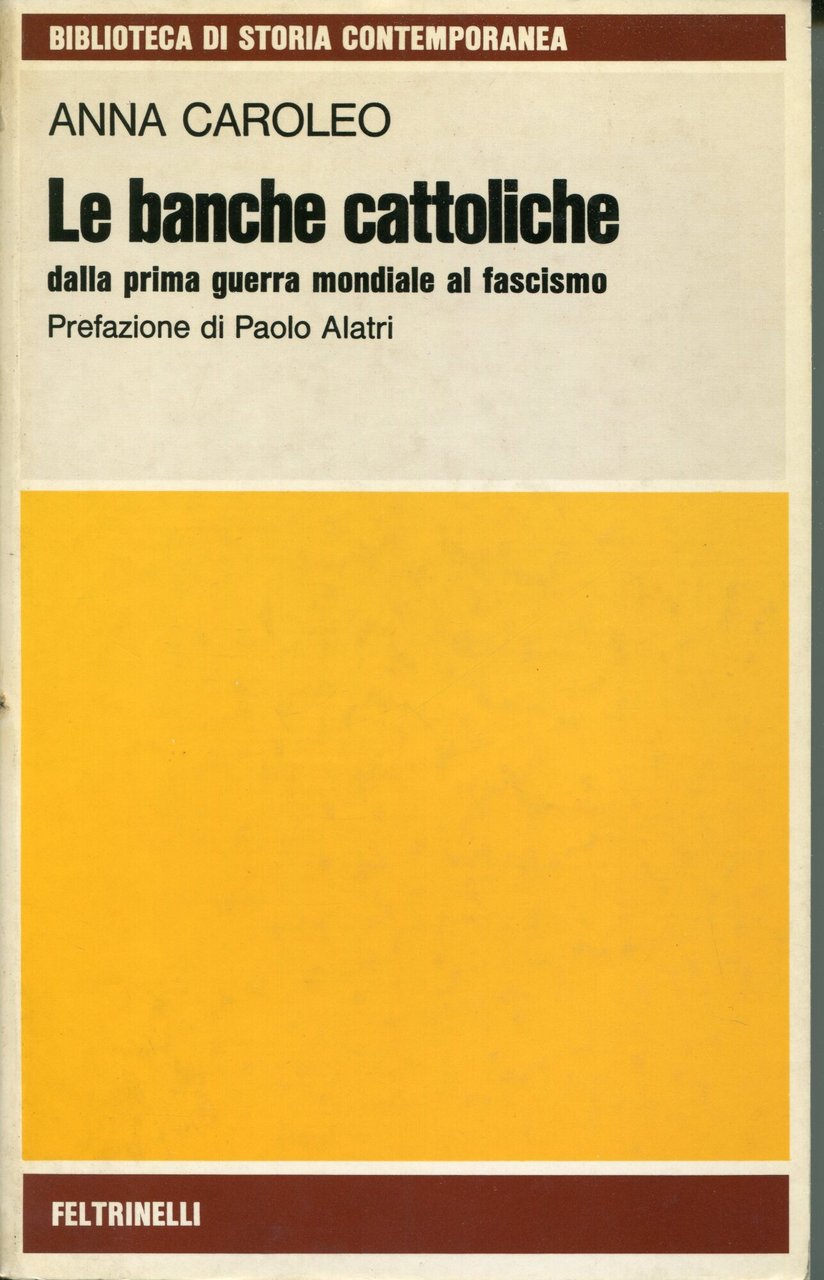 Le banche cattoliche dalla prima guerra mondiale al fascismo