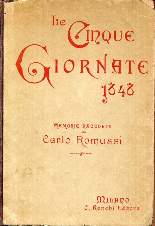Le Cinque giornate di Milano nelle poesie, nelle caricature, nelle …