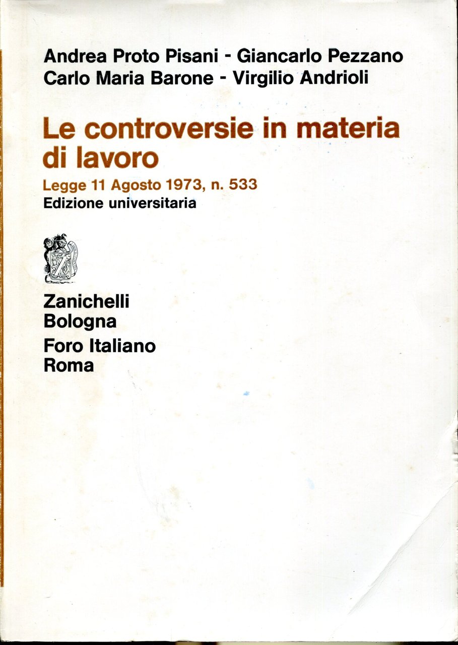 Le controversie in materia di lavoro, legge 11 Agosto 1973, …