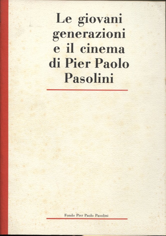 Le giovani generazioni e il cinema di Pier Paolo Pasolini