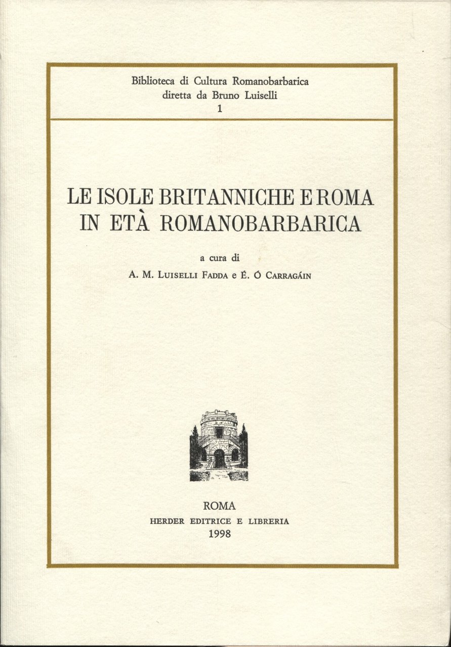 Le isole britanniche e Roma in età romanobarbarica