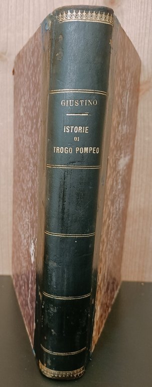Le Istorie di Trogo Pompeo compendiate da Giustino. Volume unico | Immagine Gallery 2