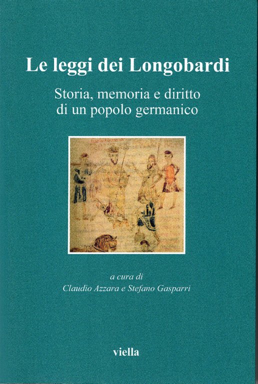 Le leggi dei Longobardi. Storia, memoria e diritto di un …