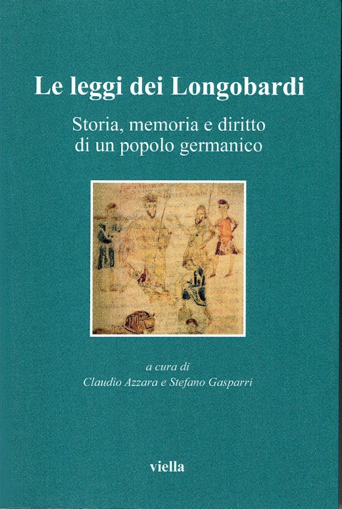 Le leggi dei Longobardi. Storia, memoria e diritto di un …