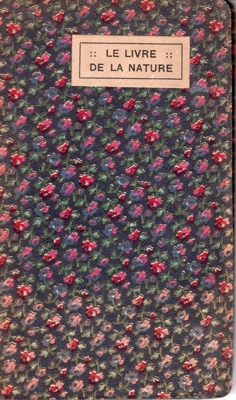 Le livre de la nature : anthologie de pensées sur …