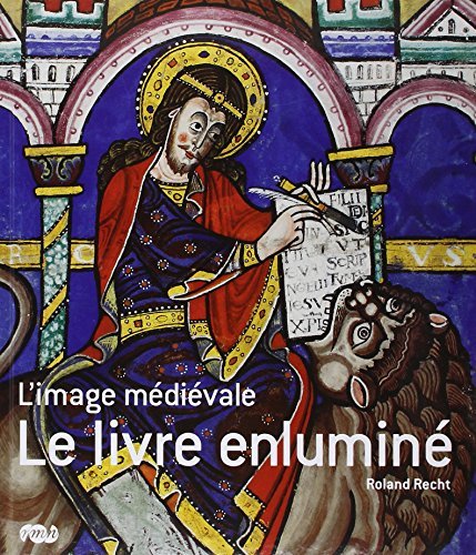 Le livre enluminé: L'image médiévale
