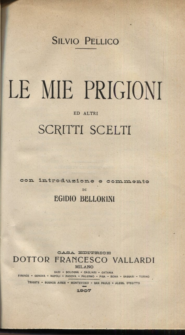 Le mie prigioni ed altri scritti scelti. Con introduzione e …