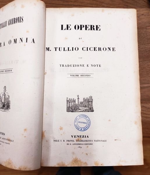 Le opere di M. Tullio Cicerone con traduzione e note. …