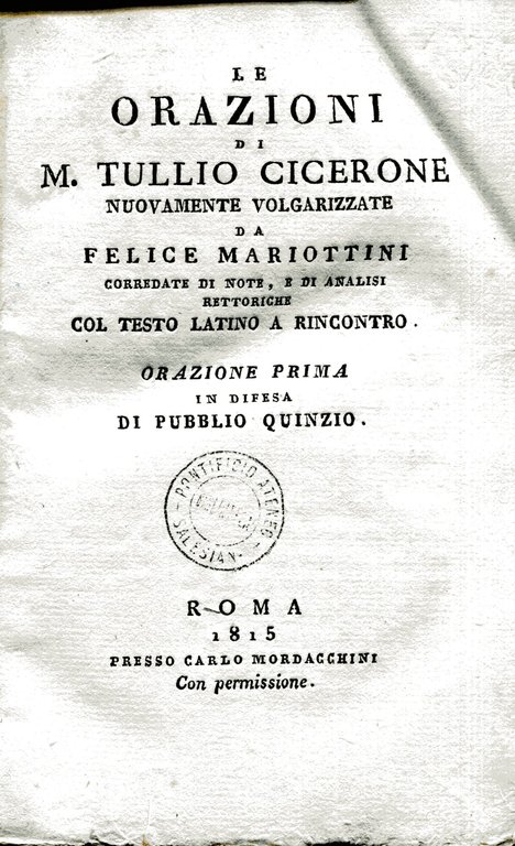 Le orazioni di M. Tullio Cicerone nuovamente volgarizzate da Felice …