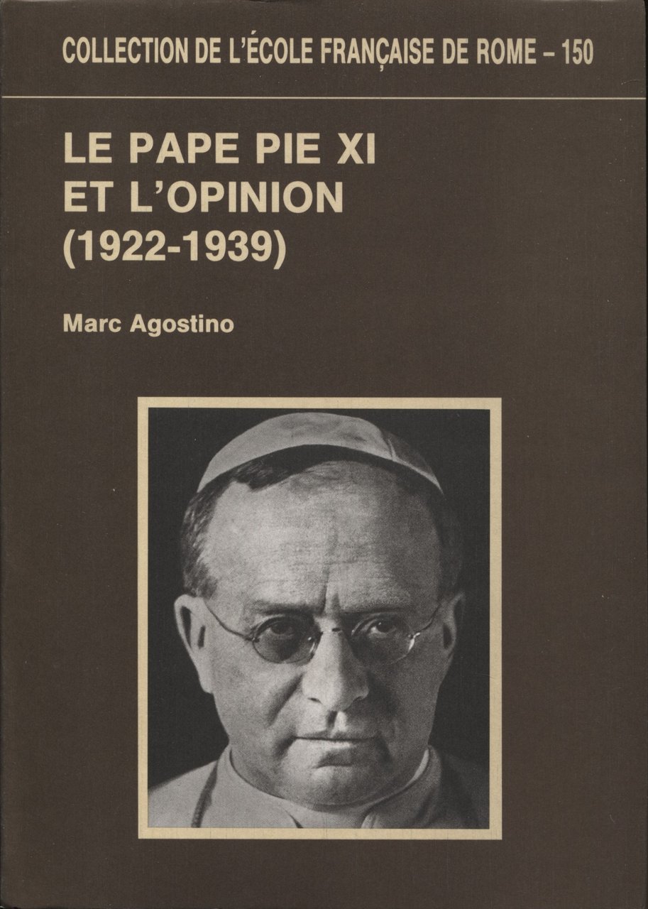 Le pape Pie XI et l'opinion (1922-1939)