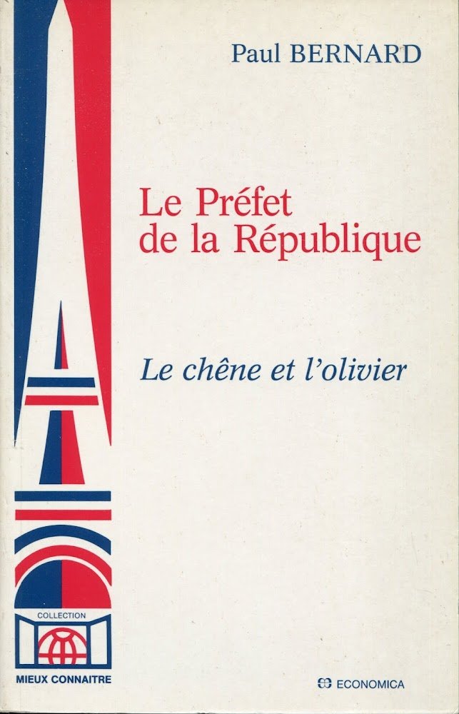 Le préfet de la République: Le chêne et l'olivier