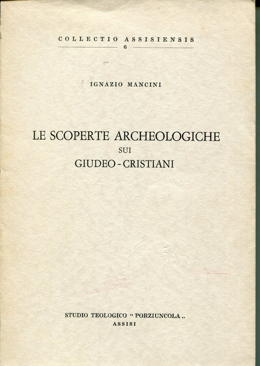 Le scoperte archeologiche sui giudeo-cristiani