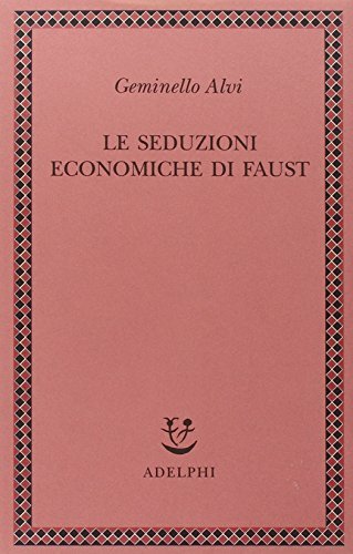 Le seduzioni economiche di Faust