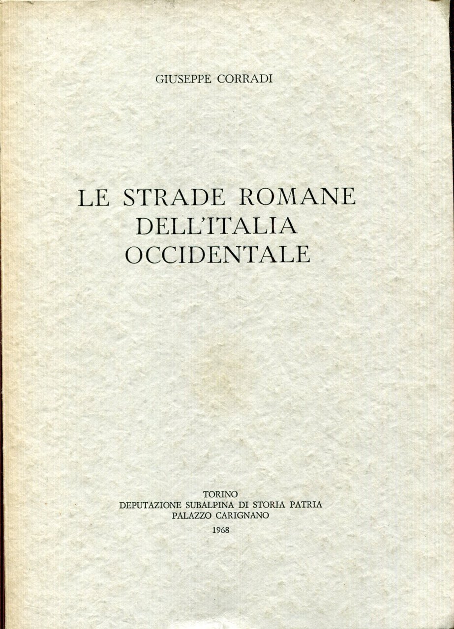 Le strade romane dell'Italia occidentale