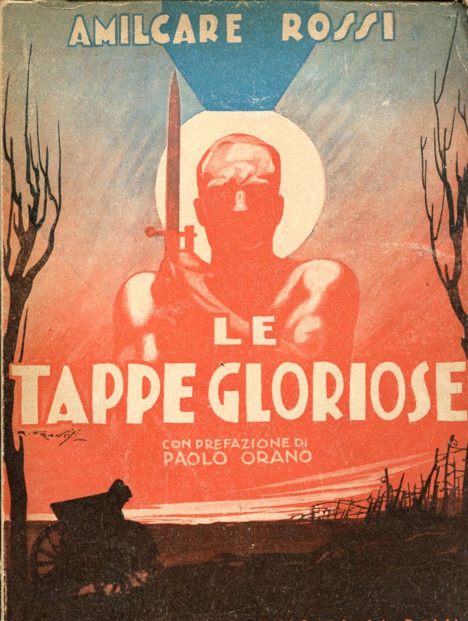 Le tappe gloriose. Con prefazione di Paolo Orano