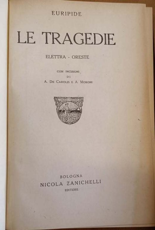 Le tragedie 6, Elettra, Oreste . Tradotte da Ettore Romagnoli, … | Immagine Gallery 2