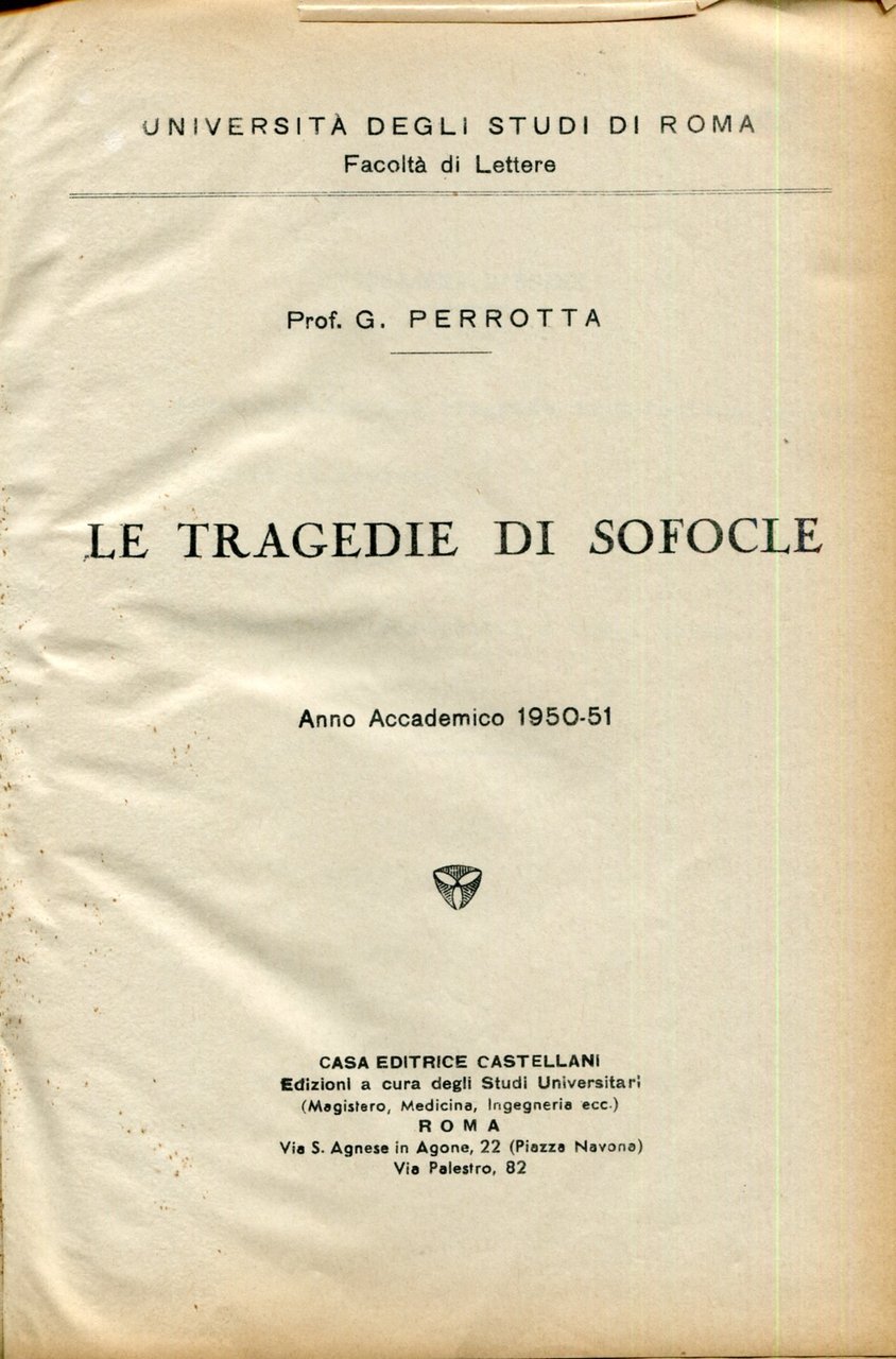 Le tragedie di Sofocle. Anno accademico 1950-51