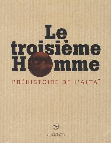 Le troisième Homme: Préhistoire de l'Altaï | Immagine principale
