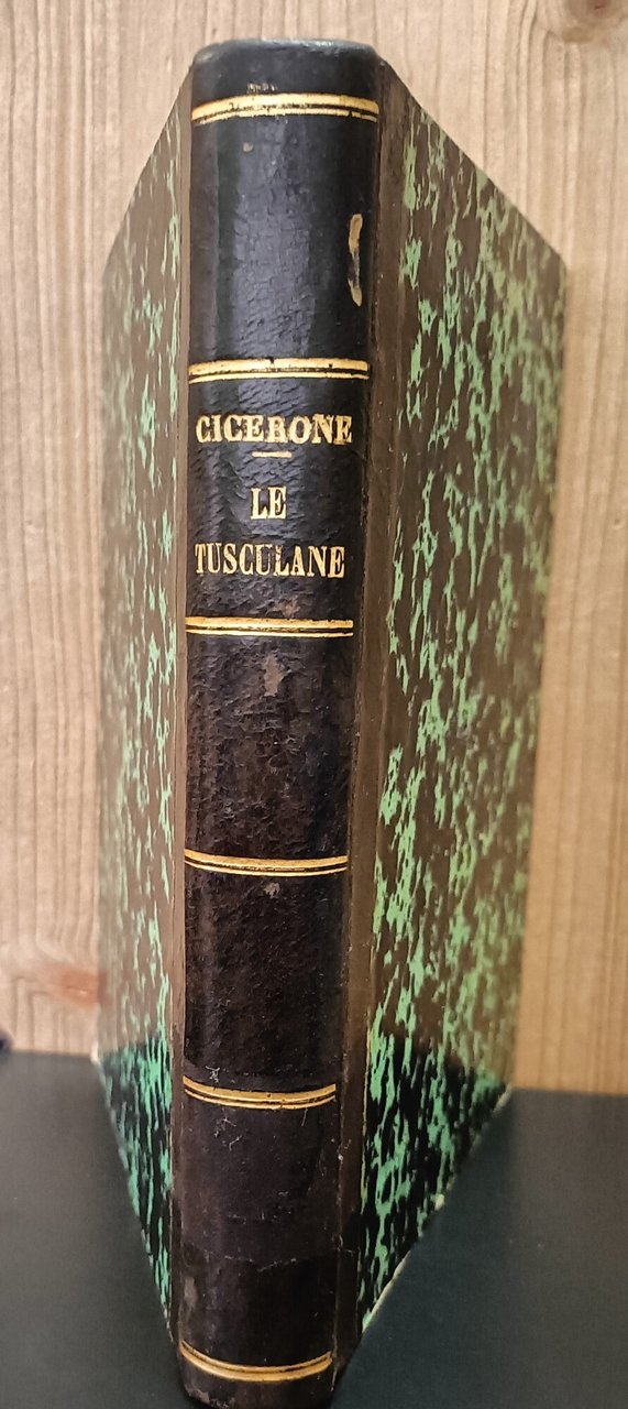 Le Tuscolane. Commentate da Ferdinando Gnesotto. Parte I, libro I …