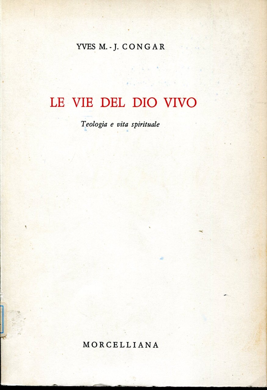 Le vie del Dio vivo : teologia e vita spirituale | Immagine principale
