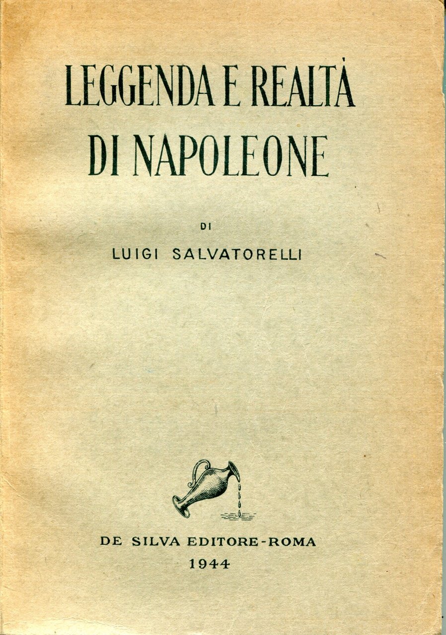 Leggenda e realtà di Napoleone