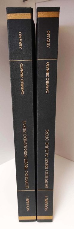 Leopoldo Trieste1: Inseguendo sirene : tratti biografici. 2: Alcune opere …