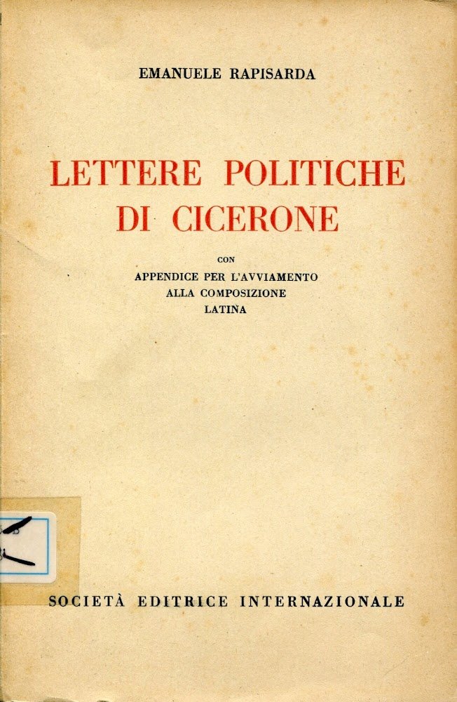 Lettere politiche di Cicerone : con appendice per l'avviamento alla …