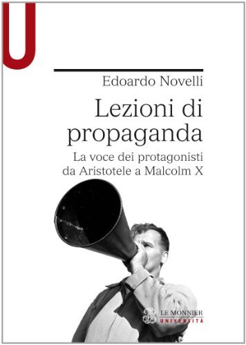 Lezioni di propaganda. La voce dei protagonisti da Aristotele a … | Immagine principale