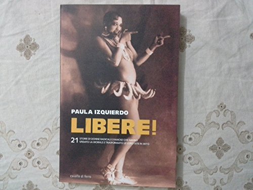 Libere! 21 storie di donne radicali e famose che hanno … | Immagine principale