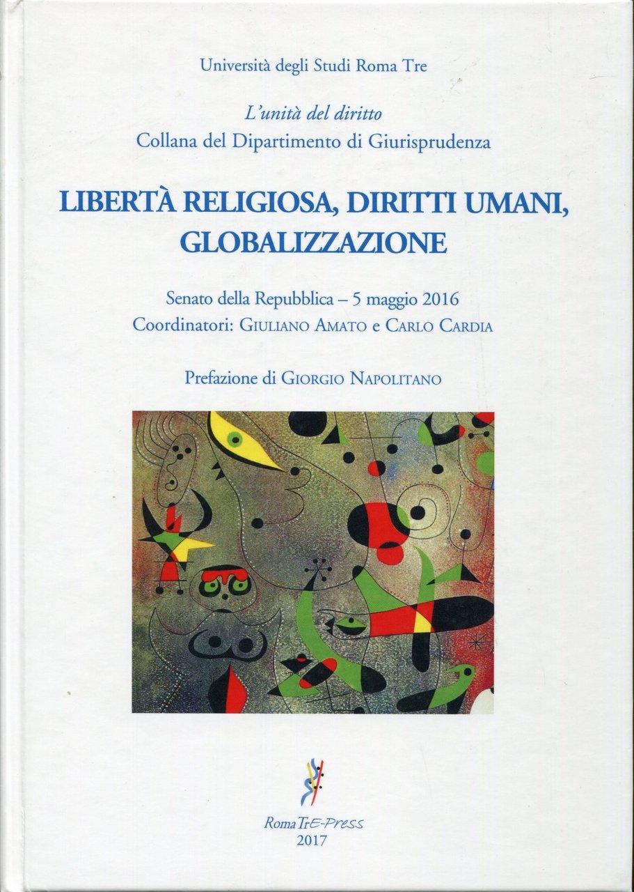 Libertà religiosa, diritti umani, globalizzazione : Senato della Repubblica - …