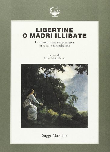 Libertine o madri illibate. Una discussione settecentesca su sesso e … | Immagine principale