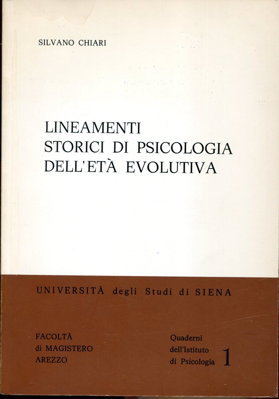 Lineamenti storici di psicologia dell'età evolutiva. Quaderno numero 1 dell'Istituto …