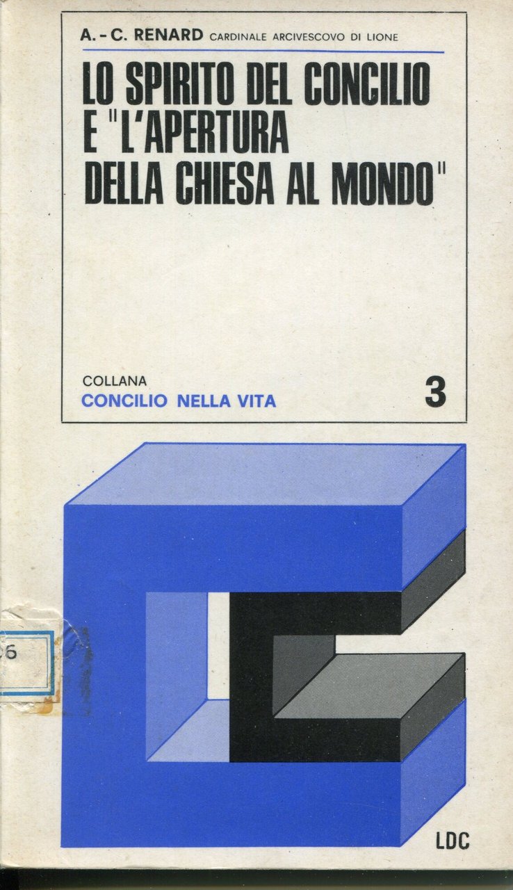 Lo spirito del Concilio e l'apertura della Chiesa al mondo …
