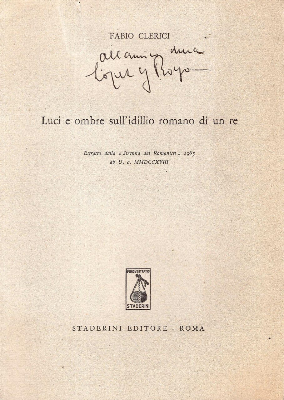 Luci e ombre sull'idillio romano di un Re. Estratto