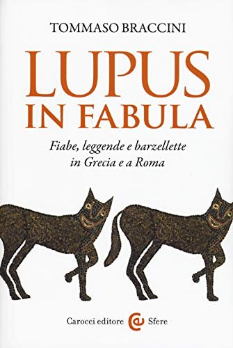 Lupus in fabula. Fiabe, leggende e barzellette in Grecia e … | Immagine principale