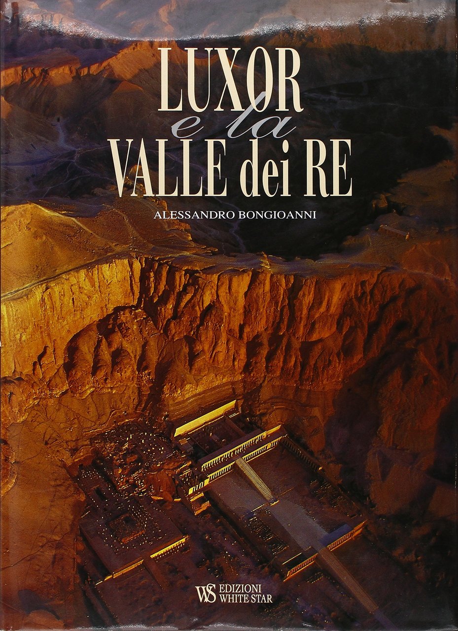 Luxor e la valle dei Re. Ediz. illustrata | Immagine principale