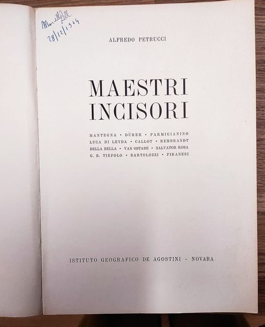 Maestri incisori : Mantegna, Dürer, Parmigianino, Luca di Leyda, Callot, …