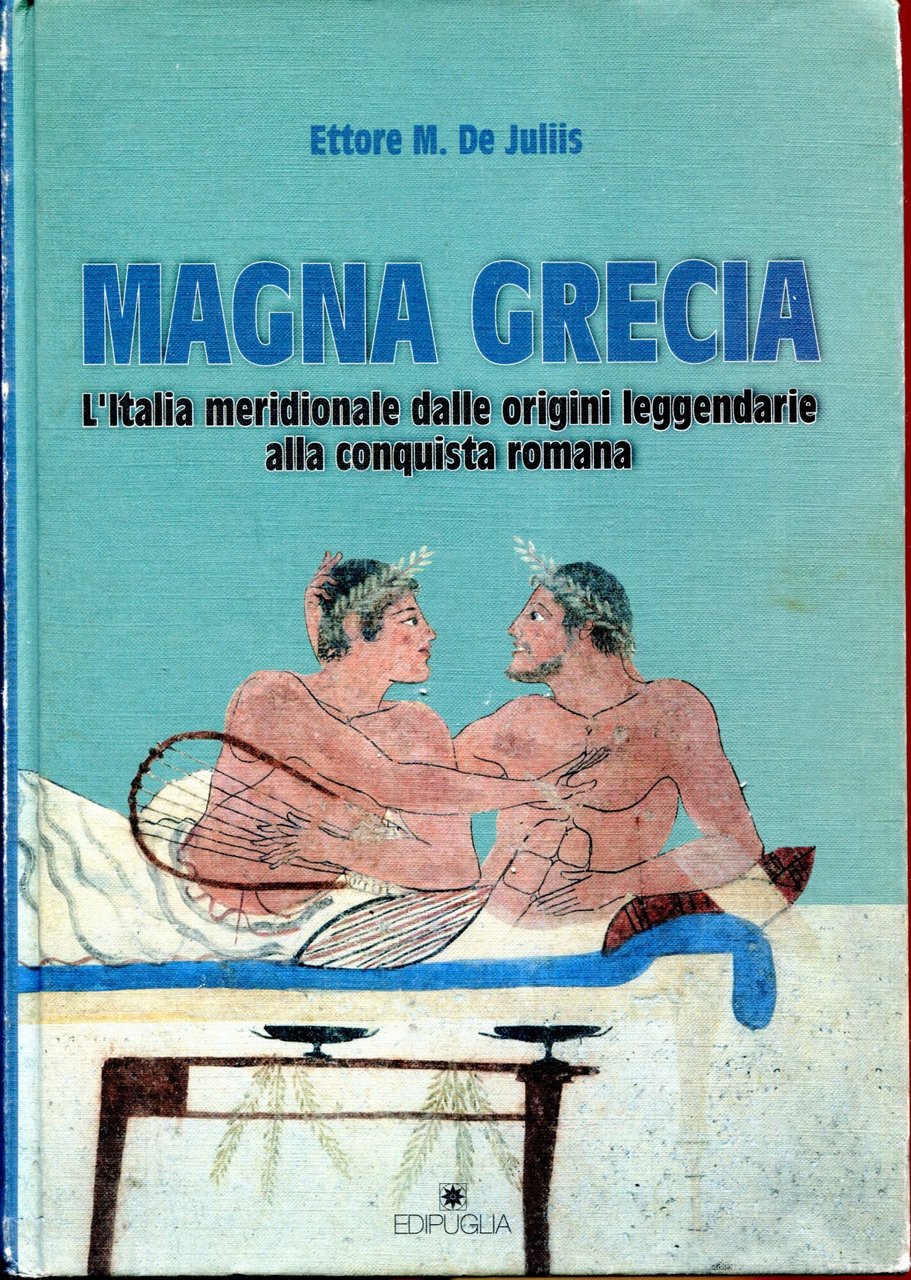 Magna Grecia. L'Italia meridionale dalle origini leggendarie alla conquista romana | Immagine principale