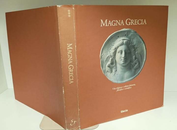 Magna Grecia : vita religiosa e cultura letteraria, filosofica e …
