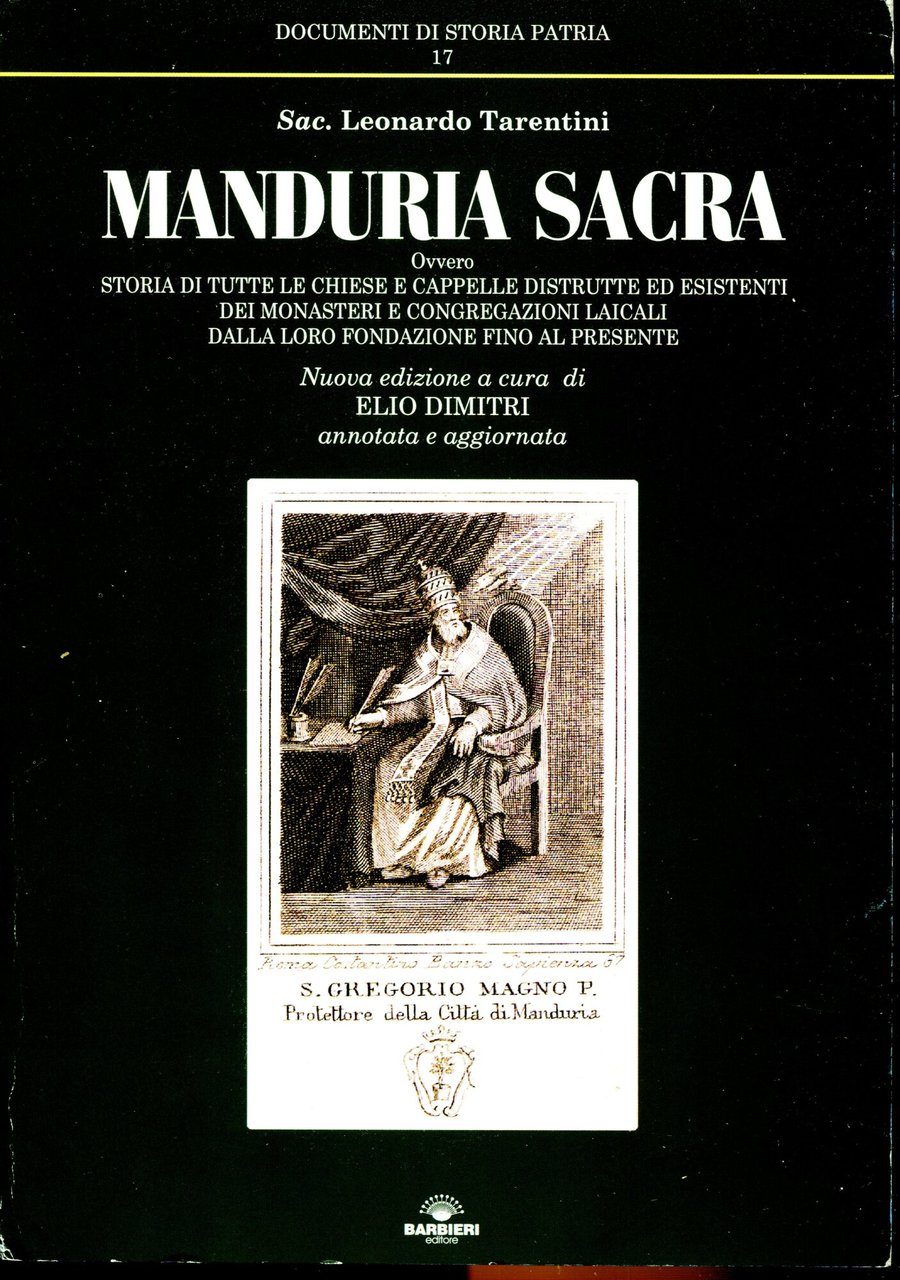 Manduria sacra, ovvero Storia di tutte le chiese e cappelle …