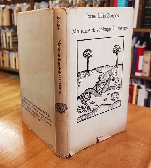 Manuale di zoologia fantastica,traduzione di Franco Lucentini