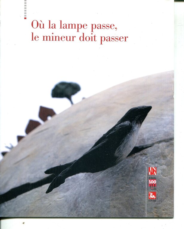 Marcinelle 1956-2006 : da 50 anni nel profondo del cuore. …