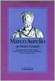 Marco Aurelio. L'imperatore che scoprì la saggezza