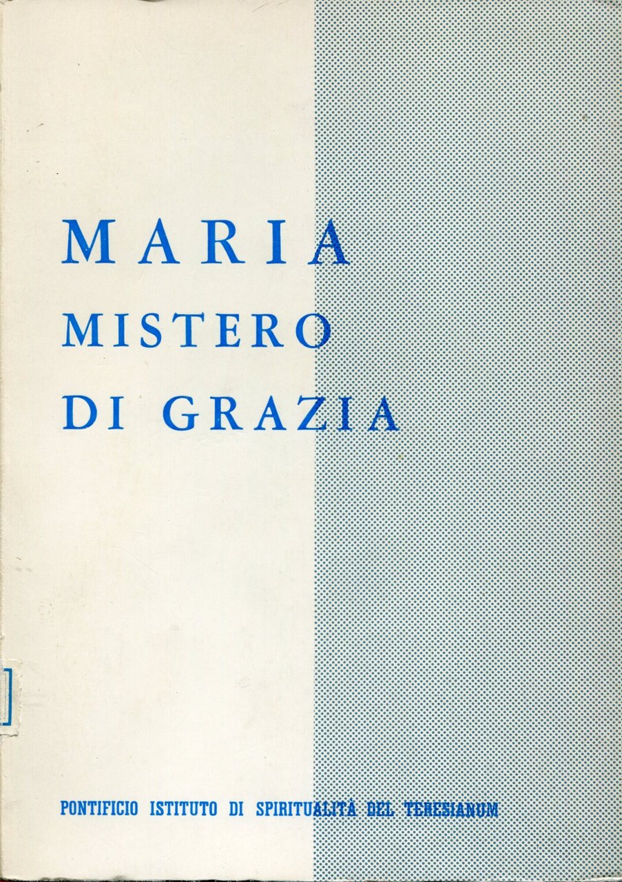 Maria mistero di grazia