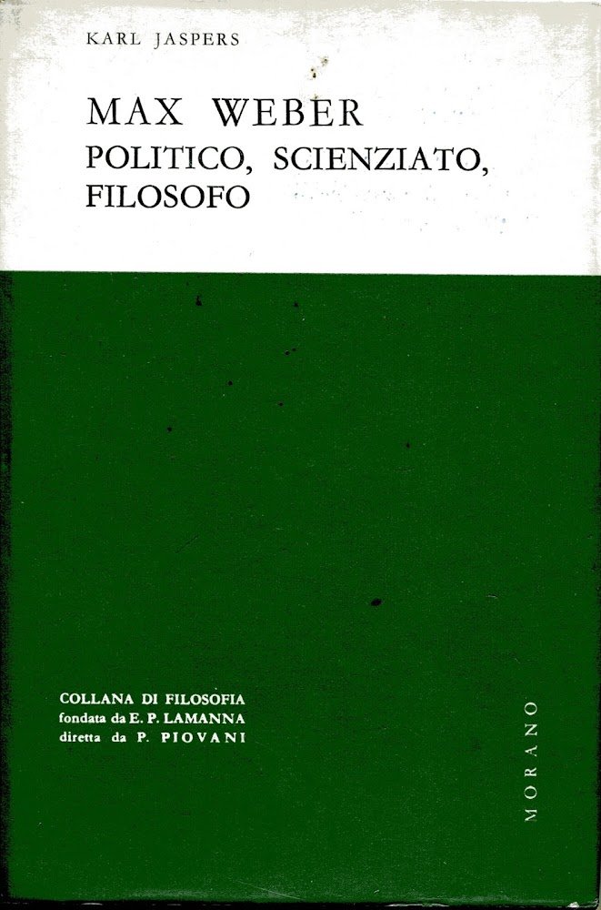 Max Weber politico, scienziato, filosofo