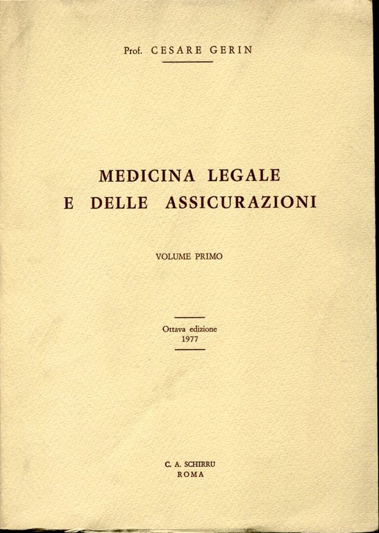 Medicina legale e delle assicurazioni. Volume 1, 2, 3 e Aggiornamenti fino al dicembre 1979
