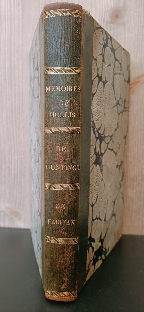 Mémoires de Hollis. Mémoires de Huntington. Mémoires de Fairfax. Collection …